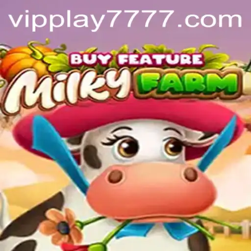 Exploring the World of MilkyFarmBuyFeature and the VIPPLAY777 Experience