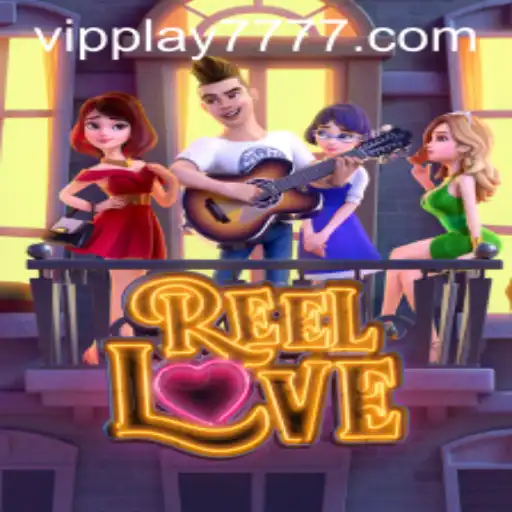 Dive into the Exciting World of ReelLove with VIPPLAY777