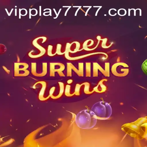 Unleashing the Excitement: A Deep Dive into SuperBurningWins and the VIPPLAY777 Experience