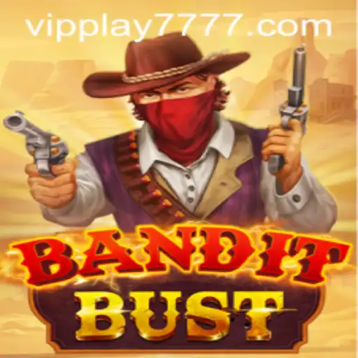 BanditBust Unveiled: Dive into the Exciting World of VIPPLAY777