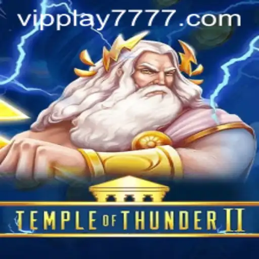 Discover the Exciting World of TempleofThunderII with VIPPLAY777